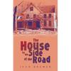 The House by the Side of the Road - Paperback