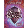 The Waters of Taladoro: Book Two of the Ridnight Chronicles: Book Two of the Ridnight Chronicles - Hardcover