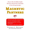 Magnetic Partners: Discover How the Hidden Conflict That Once Attract - Paperback