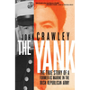 The Yank: The True Story of a Former US Marine in the Irish Republican Army - Hardcover