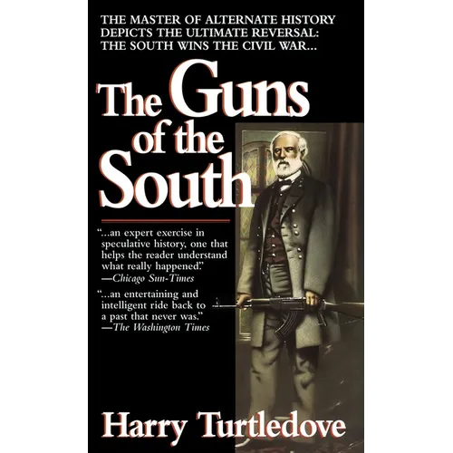 The Guns of the South: A Novel of the Civil War - Mass Market Paperbound