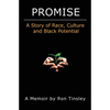 Promise - A Story of Race, Culture and Black Potential - Paperback
