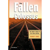The Fallen Colossus - Paperback