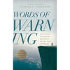 Words of Warning (Annotated, Updated Edition): For Those Wavering Between Belief and Unbelief - Paperback
