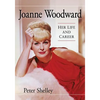 Joanne Woodward: Her Life and Career - Paperback