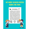 My Word Search Puzzle Books For Kids: word searches for Clever kids ages 6-8, Wordsearches For Second Grade, 60 Large Print Word Search Puzzles, Words - Paperback
