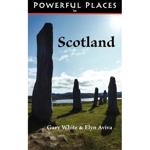 Powerful Places in Scotland - Paperback