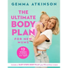The Ultimate Body Plan for New Mums: 12 Weeks to Finding You Again - Paperback