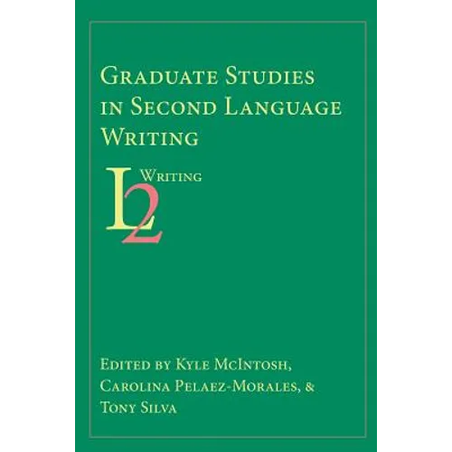 Graduate Studies in Second Language Writing - Paperback