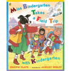 Miss Bindergarten Takes a Field Trip with Kindergarten - Paperback