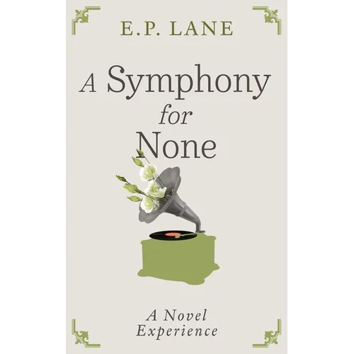 A Symphony for None - Paperback