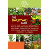 The BACKYARD Guide: All-In-One Backyard Homestead, Homegrown Herbs, Vertical Gardening, Food Storage, Canning and Preserving Prepper's Playbook - Paperback