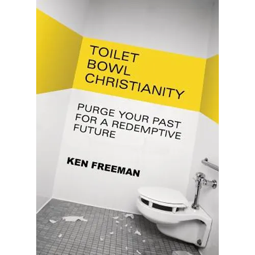 Toilet Bowl Christianity - Paperback