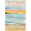 The Importance of Not Being Ernest: My Life with the Uninvited Hemingway (a Unique Ernest Hemingway Biography, Gift for Writers) - Hardcover