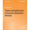 Theory and Applications of Gaussian Quadrature Methods - Paperback