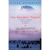 The Reindeer People: Living with Animals and Spirits in Siberia - Paperback
