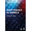 Party Politics in America - Paperback