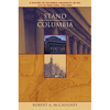Stand, Columbia: A History of Columbia University in the City of New York, 1754-2004 - Hardcover