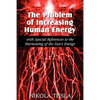 The Problem of Increasing Human Energy - Paperback