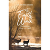 The Faith Walk: Becoming One With God: Understanding the Benefits of a United Journey - Paperback
