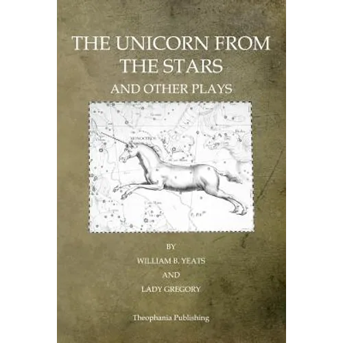 The Unicorn From The Stars And Other Plays - Paperback