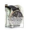 Watches: How To Design, Manufacture and Build a Brand - Paperback