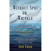 Without Spot or Wrinkle - Paperback
