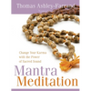 Mantra Meditation: Change Your Karma with the Power of Sacred Sound - Paperback