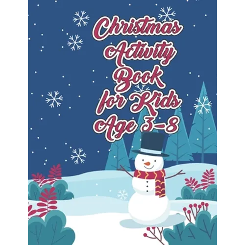 Christmas Activity Book for Kids Ages 3-8: Spelling Practice Learning Vocabulary and Improve Reading Capacity of Kids on Christmas Day Celebration - Paperback