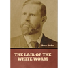 The Lair of the White Worm - Hardcover