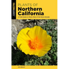 Plants of Northern California: A Field Guide to Plants West of the Sierra Nevada - Paperback