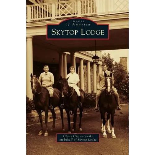 Skytop Lodge - Hardcover