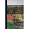 Truro--Cape Cod; or, Land Marks and sea Marks - Hardcover