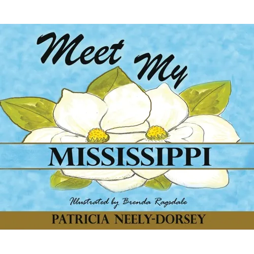 Meet My Mississippi: School Textbook Edition - Hardcover