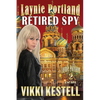 Laynie Portland, Retired Spy - Paperback