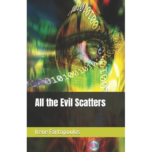 All the Evil Scatters - Paperback