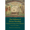 Fullness of Divine Worship - Paperback