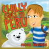 Chilly Goes to Peru - Paperback