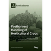 Postharvest Handling of Horticultural Crops - Hardcover