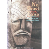 No Word for Time: The Way of the Algonquin - Paperback