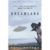 Dreamland: Travels Inside the Secret World of Roswell and Area 51 - Paperback