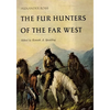 The Fur Hunters of the Far West: Volume 20 - Paperback