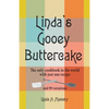 Linda's Gooey Buttercake: The Only Cookbook in the World with Just One Recipe and 99 Variations - Paperback