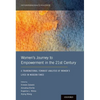 Women's Journey to Empowerment in the 21st Century: A Transnational Feminist Analysis of Women's Lives in Modern Times - Hardcover