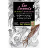 Sea Serpents: On the Hunt in British Columbia: Or, How I Went to the Bottom of the Ocean, and a Giant Fish Accidentally Got Me Drunk - Paperback