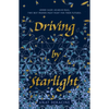 Driving by Starlight - Paperback