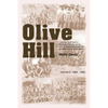 Olive Hill: Volume 2: 1884 -1959 - Paperback