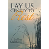 Lay Us Gently to Rest - Paperback