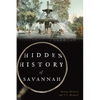 Hidden History of Savannah - Paperback