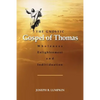 The Gnostic Gospel of Thomas: Wholeness, Enlightenment, and Individuation - Paperback